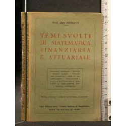 TEMI SVOLTI DI MATEMATICA FINAZNZIARIA E ATTUARIALE
