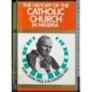 The history of the catholic church in Nigeria