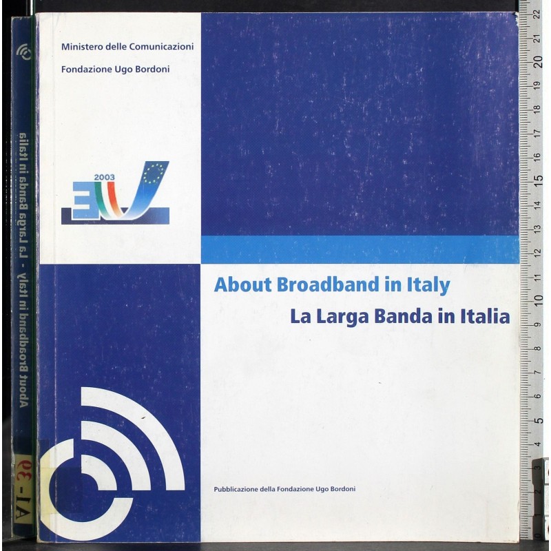 About broadband in Italy. La larga Banda in Italia
