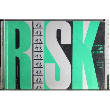 Risk. Be thou my vision. Vol 12 Nos 3-4 1976