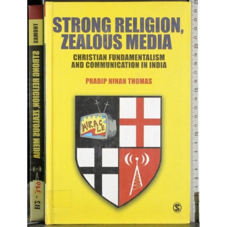 Strong Religion, Zealous Media