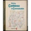 Building confidence in communication