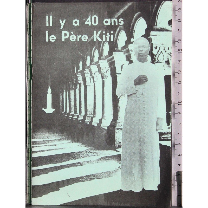 Il y a 40 ans le Pere Kiti