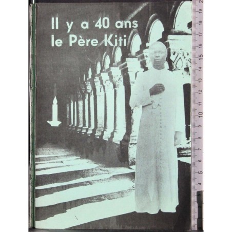 Il y a 40 ans le Pere Kiti