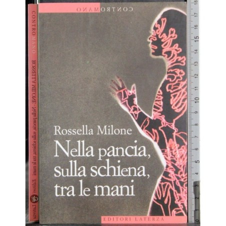 Nella pancia, sulla schiena, tra le mani