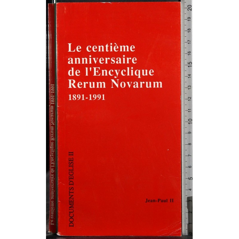 Le centieme anniversaire de l'Encyclique Rerum Novarum
