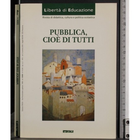 Libertà di Educazione. Pubblica, cioè di tutti