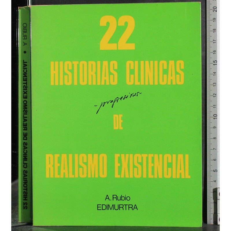 22 Historias clinicas de realismo existencial