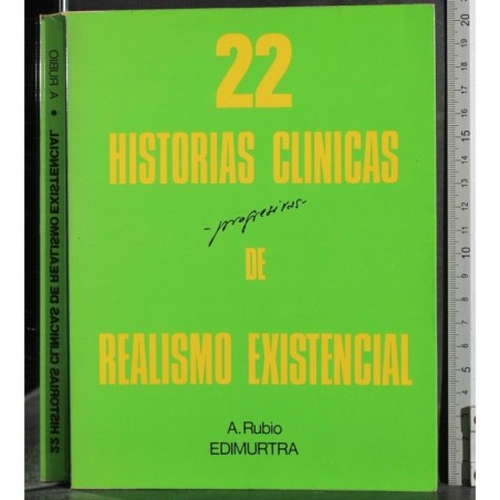 22 Historias clinicas de realismo existencial