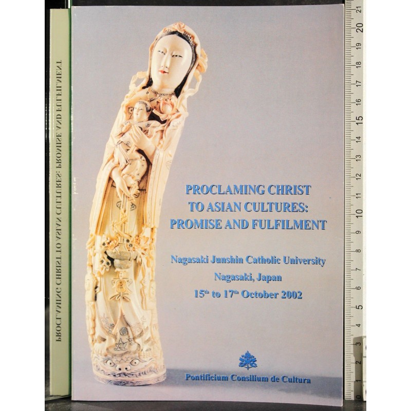 Proclaming christ to Asian cultures: promise and fulfilment
