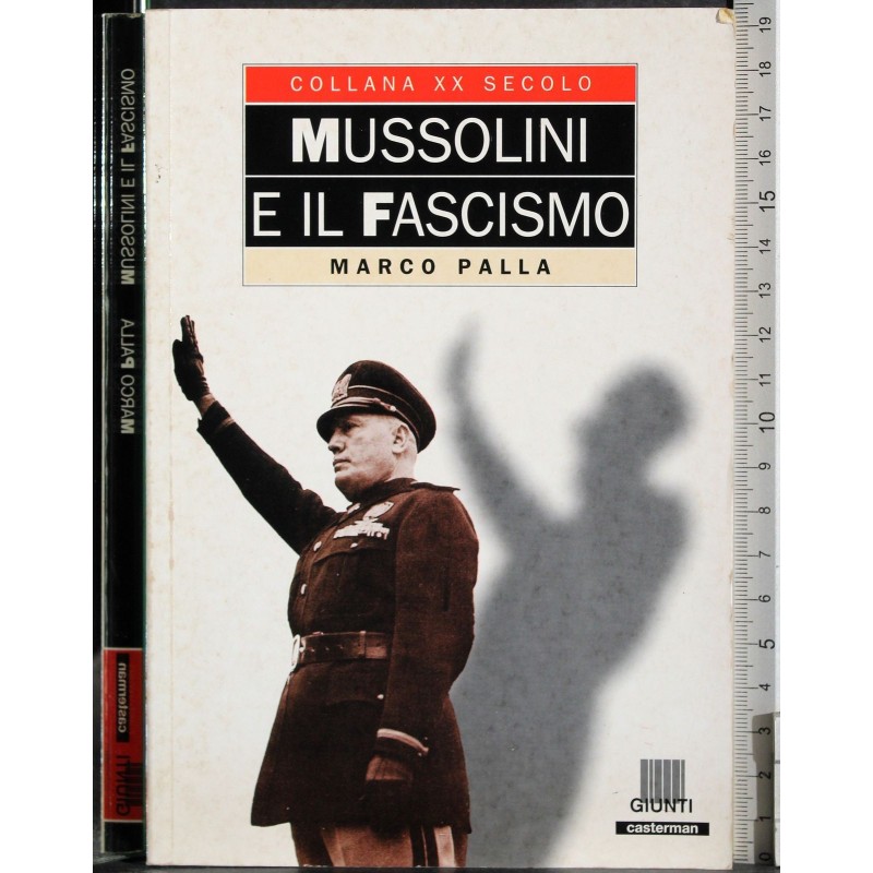Mussolini e il fascismo
