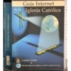 Guia Internet de la Iglesia Catolica