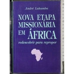 Nova etapa missionaria em Africa