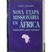 Nova etapa missionaria em Africa