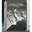 LE GUERRE D'ESPAGNE DE LA DEMOCRATIE A LA DICTATURE