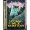 Il fuoco delle pietre verdi