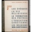 Les eveques. La vie religieuse. Formation des pretres..
