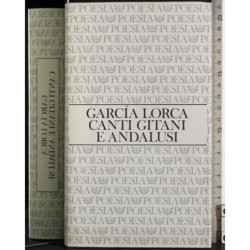 Garcia Lorca Canti gitani e andalusi