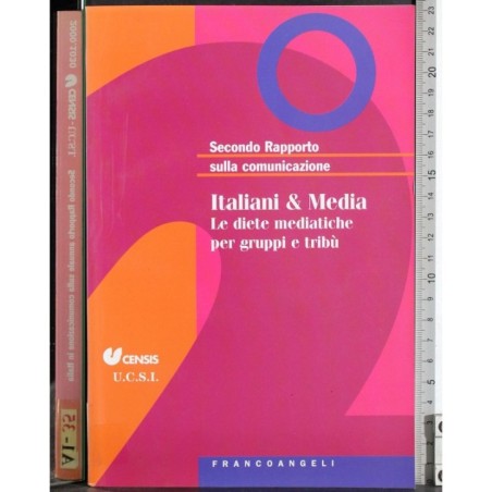 Secondo rapporto sulla comunicazione. Italiani & Media