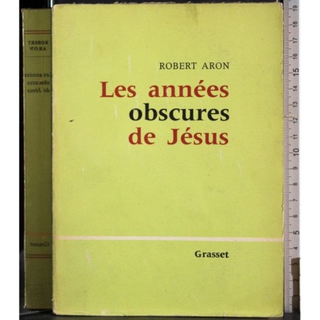 Les annees obscures de Jesus