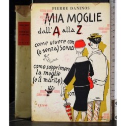 Mia moglie dall'A alla Z