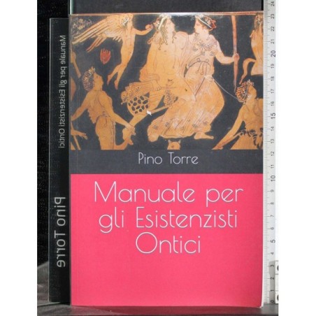 Manuale per gli Esistenzisti Ontici