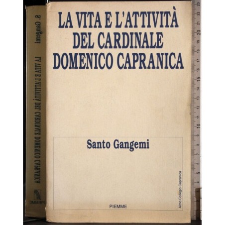 La vita e l'attività del cardinale Domenico Capranica