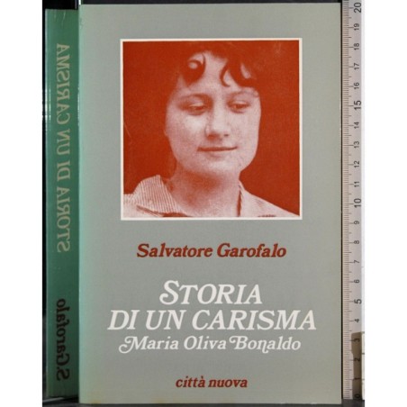 Storia di un carisma. Maria Oliva Bonaldo
