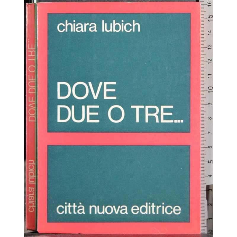 Dove due o tre..