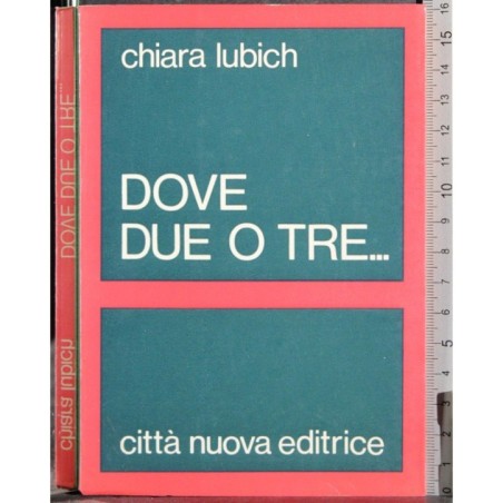 Dove due o tre..