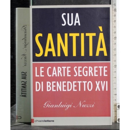 Sua santità. Carte segrete di Benedetto XVI