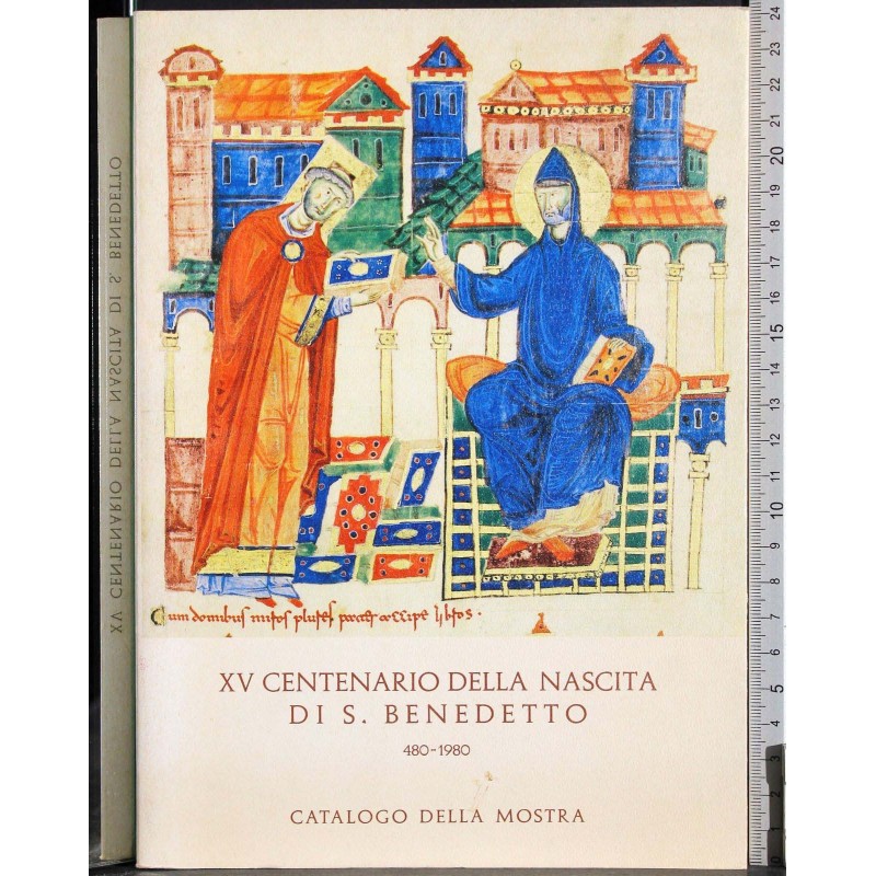 XV centenario della nascita di S. Benedetto