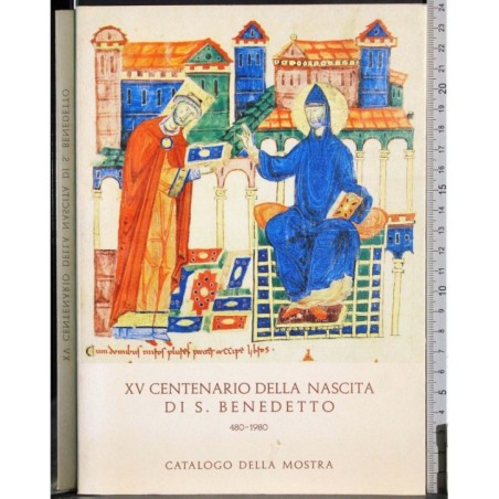 XV centenario della nascita di S. Benedetto
