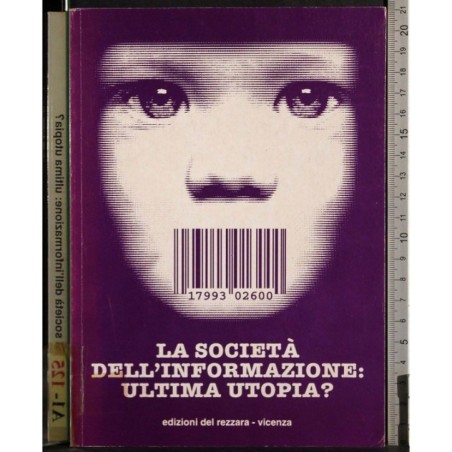 La società dell'informazione: ultima utopia?