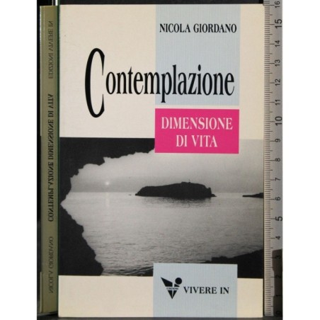 Contemplazione. Dimensione di vita