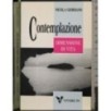 Contemplazione. Dimensione di vita