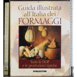 Guida illustrata all'Italia dei formaggi
