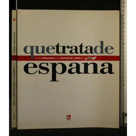 QUETRATADEESPANA ARTISTI SPAGNOLI NELLE RACCOLTE D'ARTE DELLA