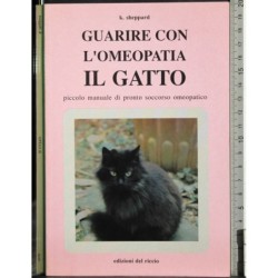 Guarire con l'omeopatia. Il gatto