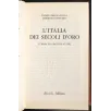 L'Italia dei secoli d'oro