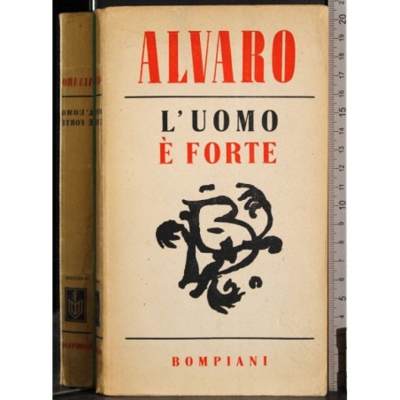L'uomo è forte