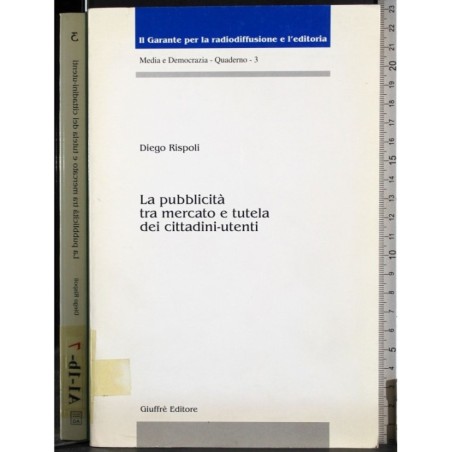 La pubblicità tra mercato e tutela dei cittadini-utenti