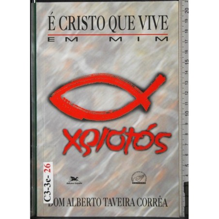E' Cristo que vive em mim