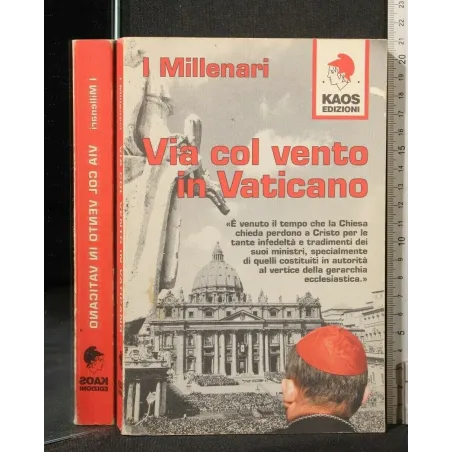 I MILLENARI VIA COL VENTO IN VATICANO