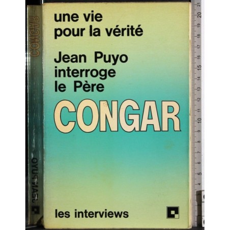 Interroge le Pere Congar