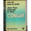 Interroge le Pere Congar
