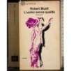 L'uomo senza qualità. Vol 1