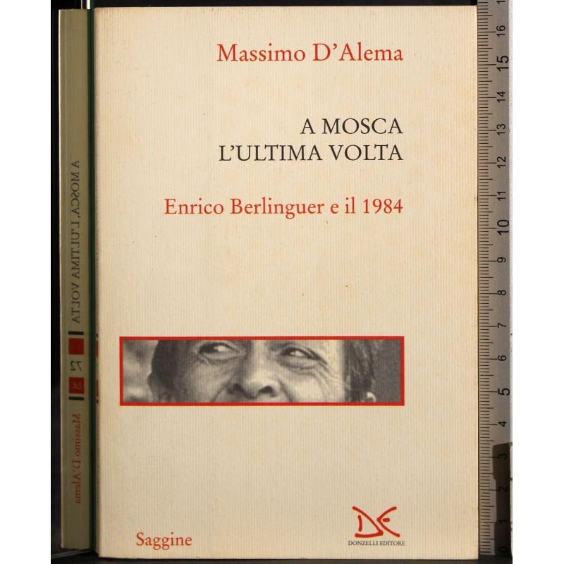 A Mosca l'ultima volta. Enrico berlinguer e il 1984