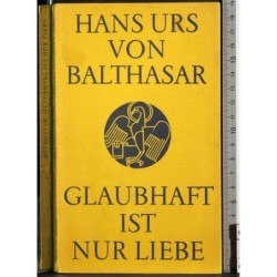 Glaubhaft ist nur liebe