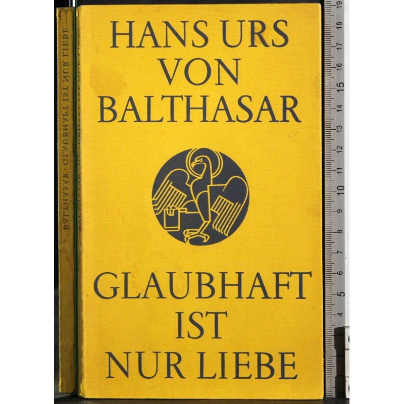 Glaubhaft ist nur liebe
